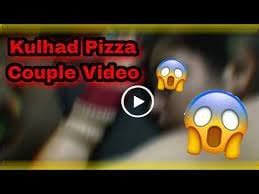 kulhad pizza video nude|Kulhad pizza couple sex nude mms with Hindi audio